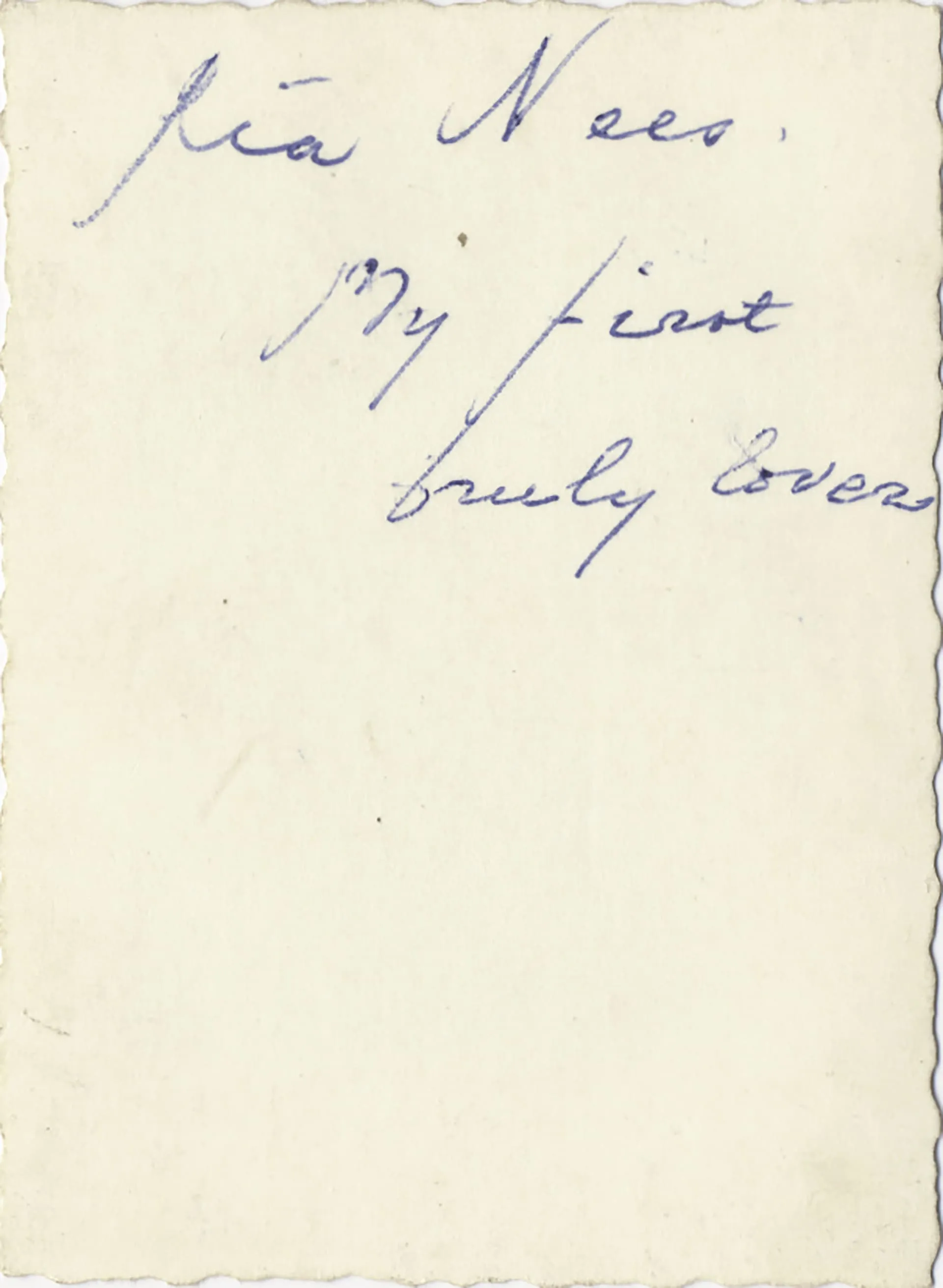 My first real lover, my first truly lover